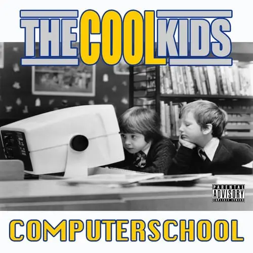 The Cool Kids – Computer School / Chop [Track]
