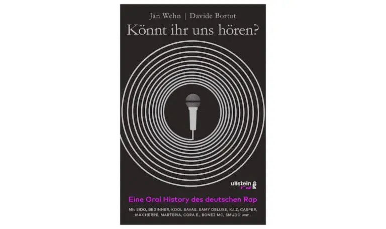 Jan Wehn und Davide Bortot veröffentlichen »’Könnt Ihr uns hören?‘: Eine Oral History des deutschen Rap« // News