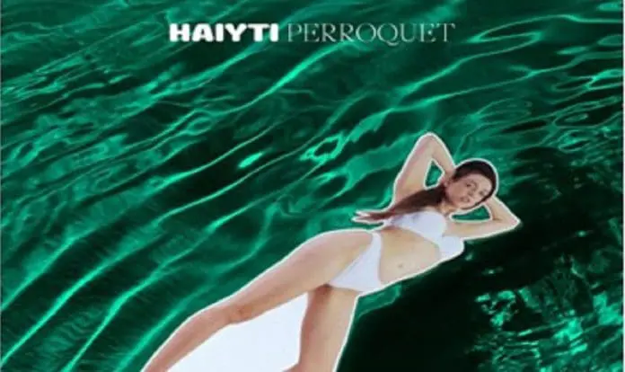 Haiyti Perroquet