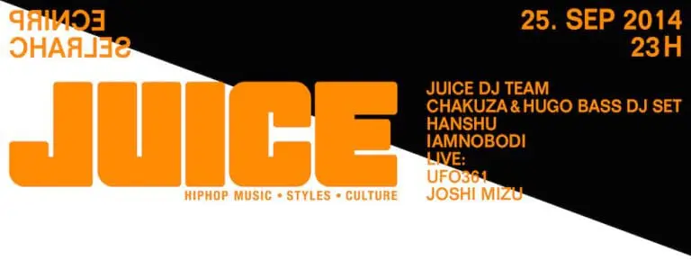 JUICE Party Vol. VI mit Chakuza & Hugo Bass, Joshi Mizu, UFO361, IAMNOBODI & DJ Hanshu