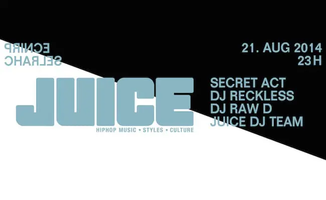 JUICE Party Vol. V mit Secret Act, DJ Reckless & DJ Raw D
