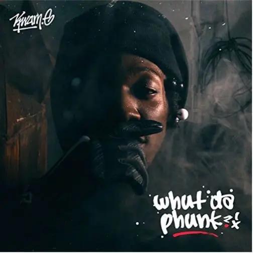 Kwam.E – Whut Da Phunk?! // Review
