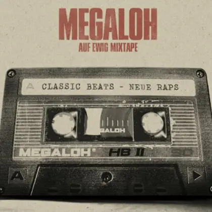 Megaloh – Auf ewig (Mixtape)