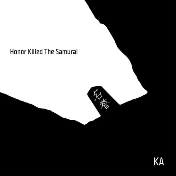 Ka – Honor Killed The Samurai // Review