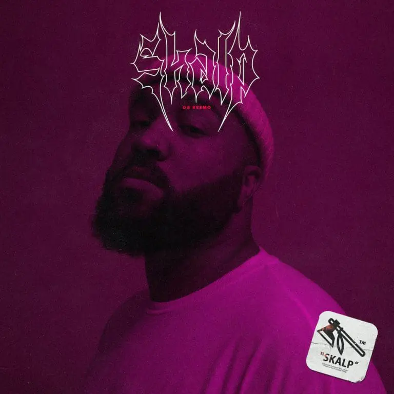 OG Keemo – Skalp // EP der Ausgabe
