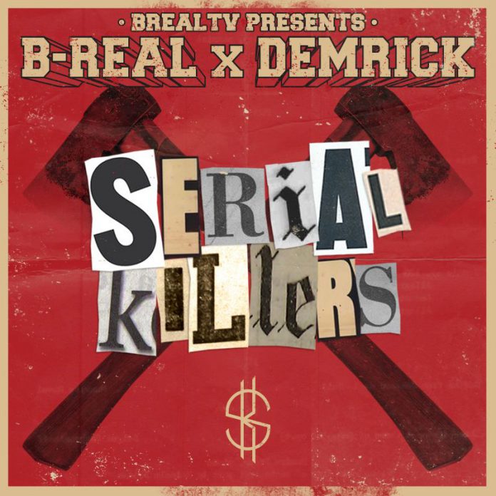 B-Real_Demrick_Serial Killers