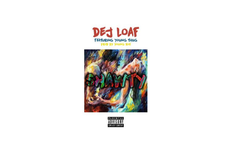 Dej Loaf feat. Young Thug – Shawty