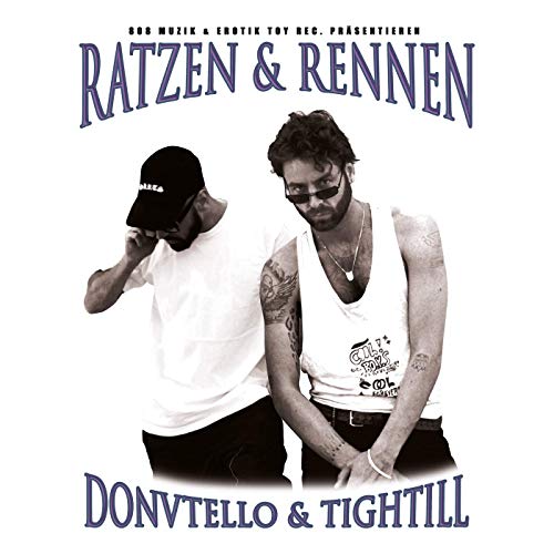 Donvtello & Tightill – Ratzen & Rennen // Review