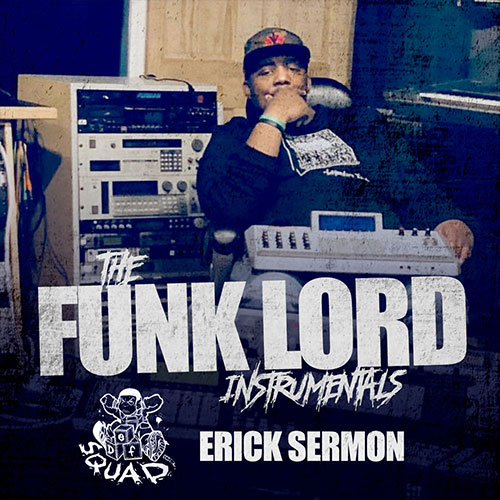 Erick Sermon – The Funk Lord Instrumentals // Stream