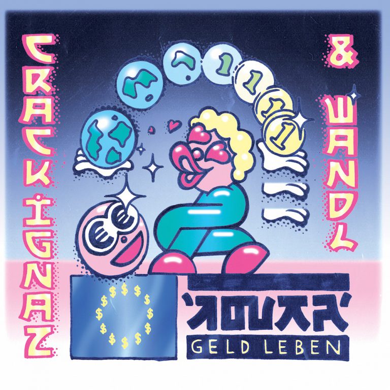 Crack Ignaz & Wandl – Geld Leben // Review
