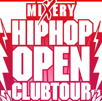 Mixery Hip Hop Open Clubtour