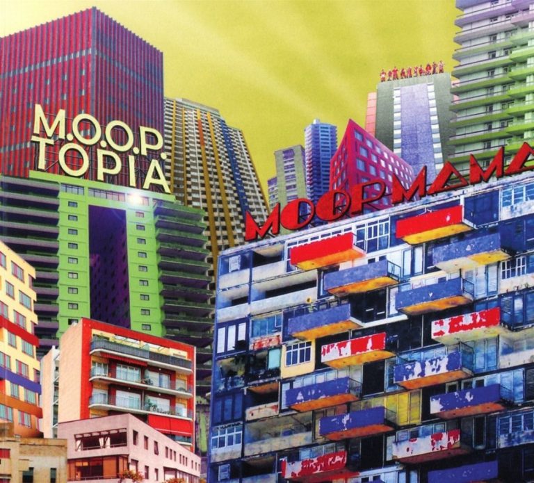 Moop Mama – M.O.O.P.Topia // Review