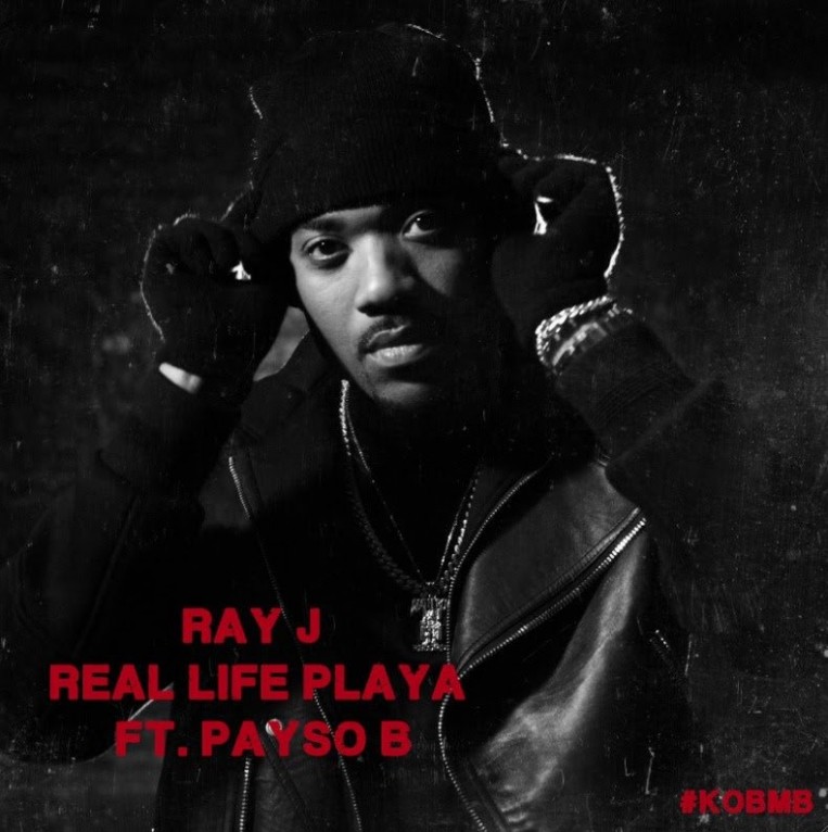 Ray J - Real Life Playa