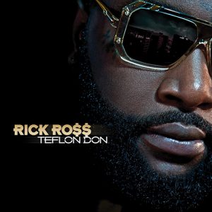 Rick Ross – Teflon Don // Battle Of The Ear