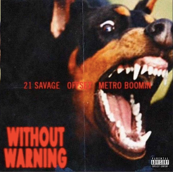 21 Savage, Offset & Metro Boomin – Without Warning // Stream