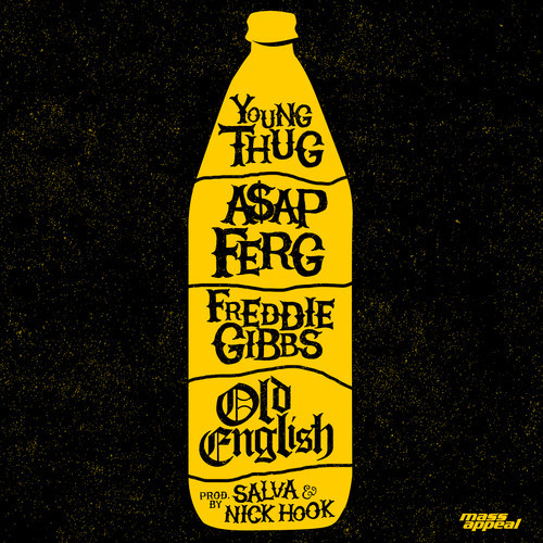 Young Thug, A$AP Ferg & Freddie Gibbs – Old English [Track]