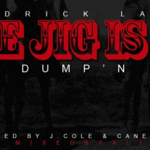 Kendrick Lamar – The Jig Is Up (Dump‘n)