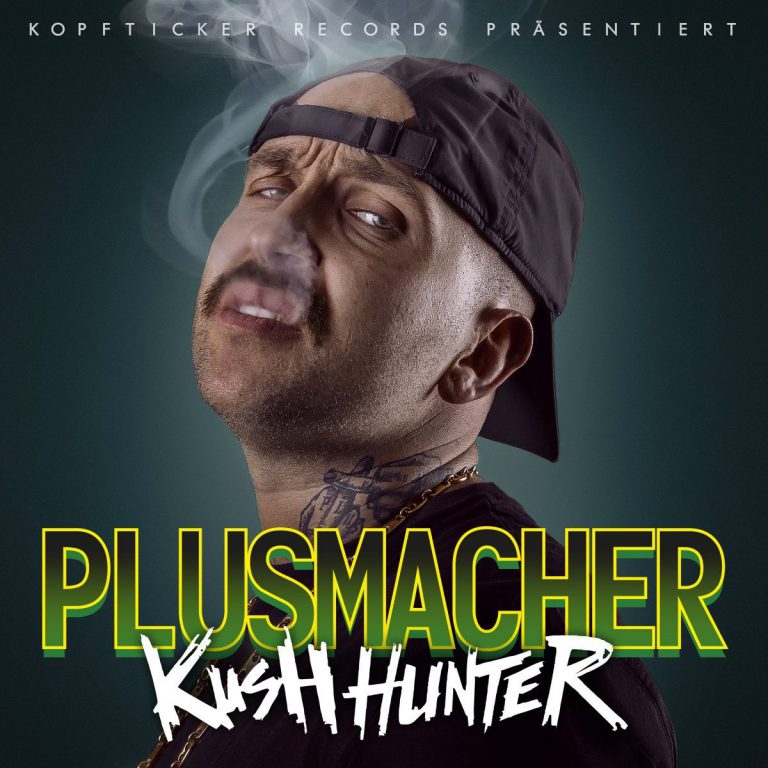 Plusmacher – Kush Hunter // Review